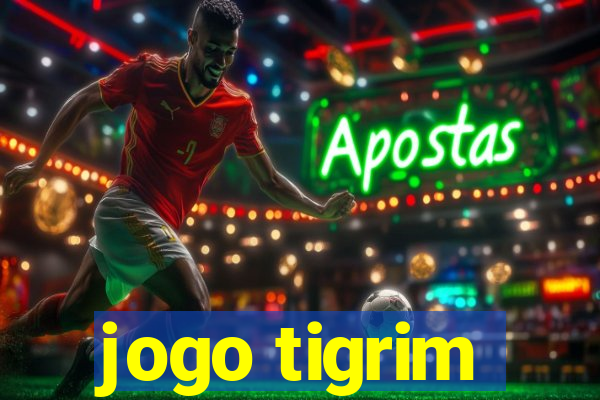 jogo tigrim